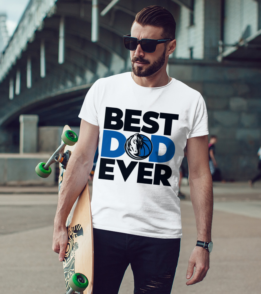 Best Dad Ever NBA Dallas Mavericks T-Shirt