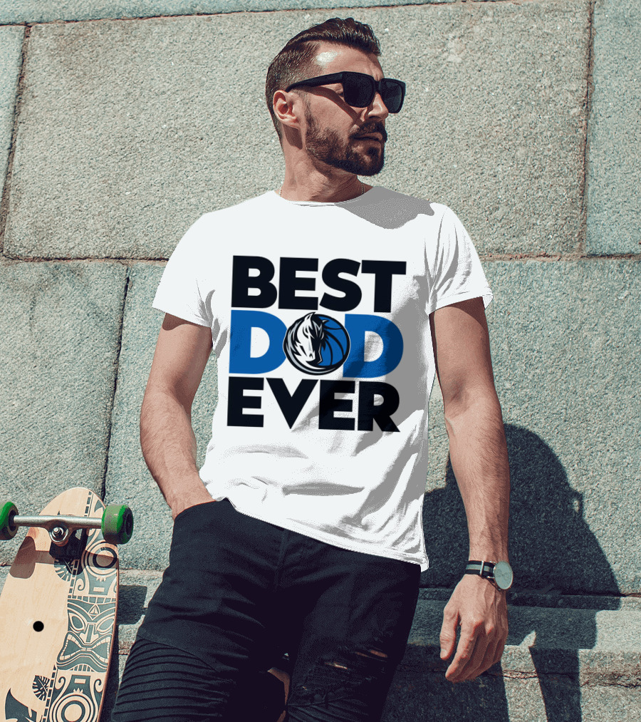 Best Dad Ever NBA Dallas Mavericks T-Shirt