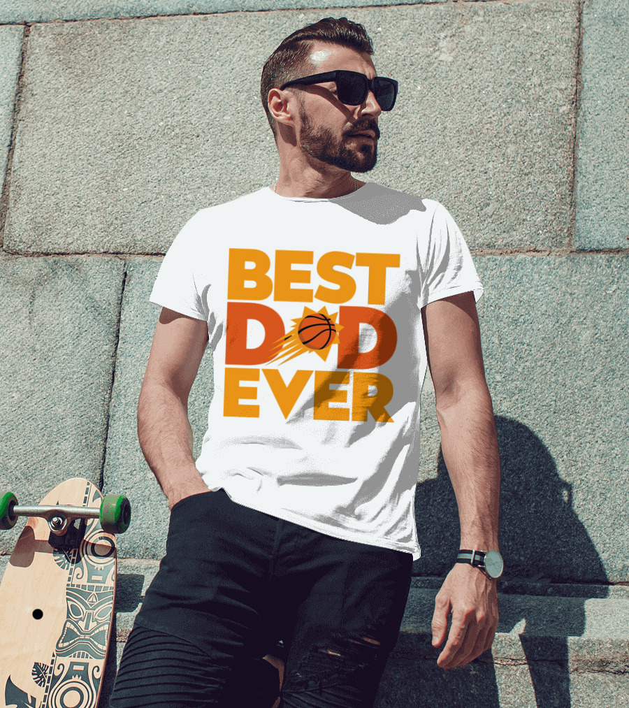 Best Dad Ever NBA Phoenix Suns Basketball T-Shirt