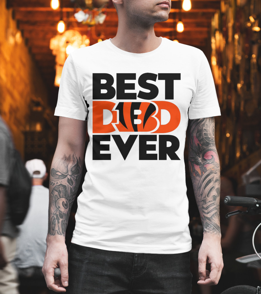 Best Dad Ever NFL Cincinnati Bengals T-Shirt