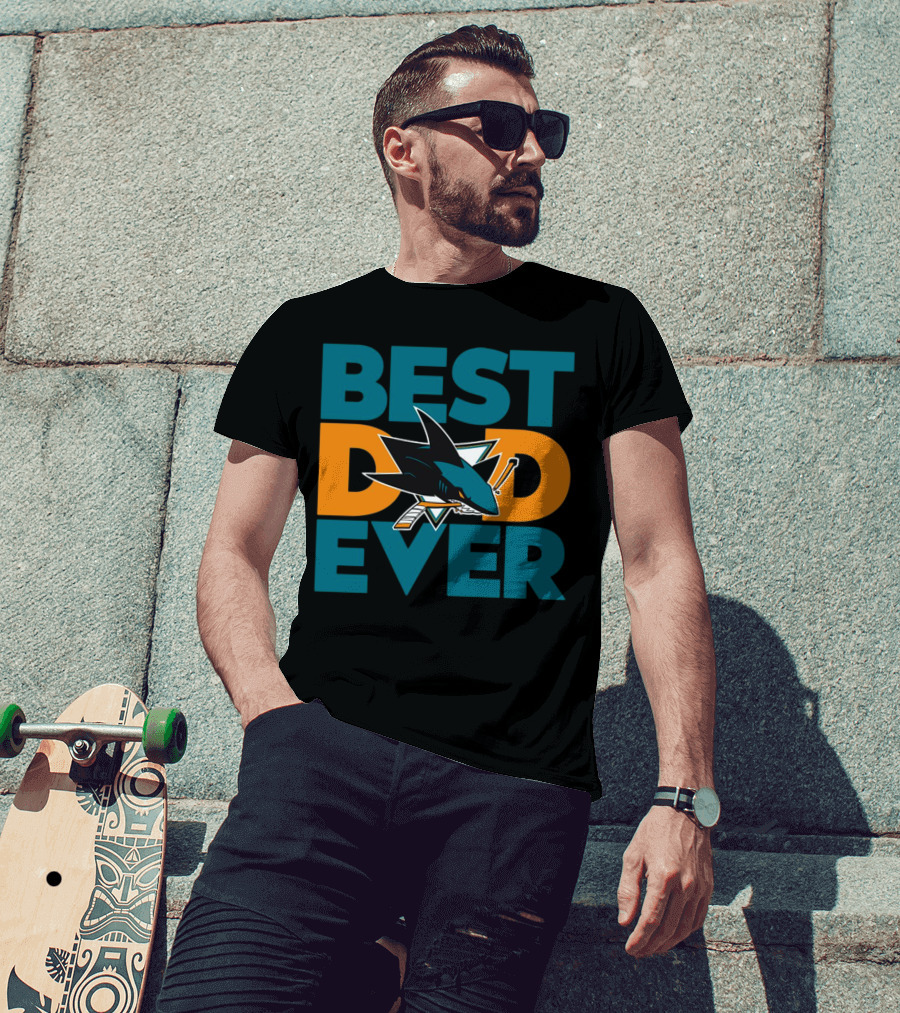 BEST DAD EVER San Jose Sharks NHL T-Shirt