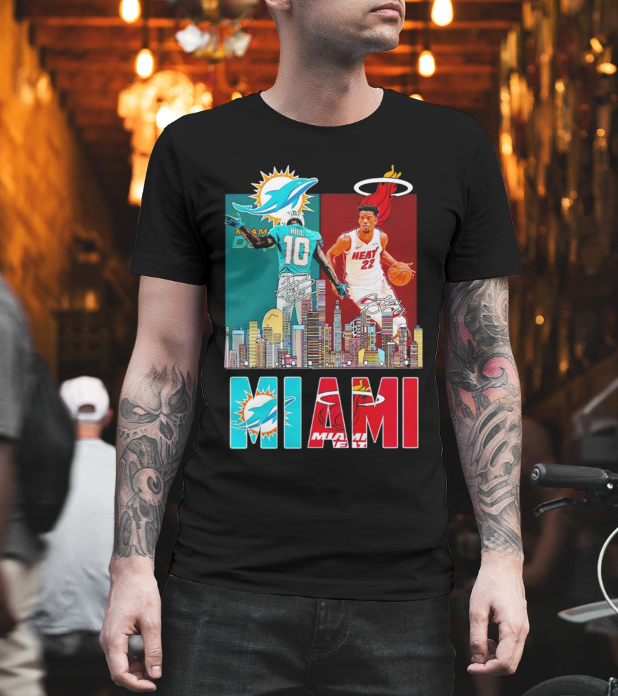 Miami Dolphins Tyreek Hill Miami Heat Jimmy Butler Signatures Skyline Featuring Dolphins and Heat T-Shirt