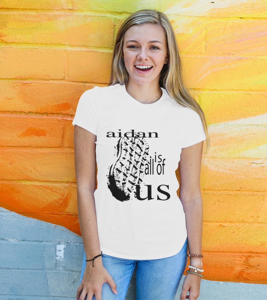 Aidan Is All Of Us Bootprint T-Shirt