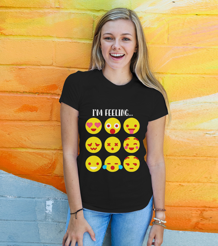 I'm Feeling Emoticon Mood Swings Expressed Through Emoji Faces T-Shirt