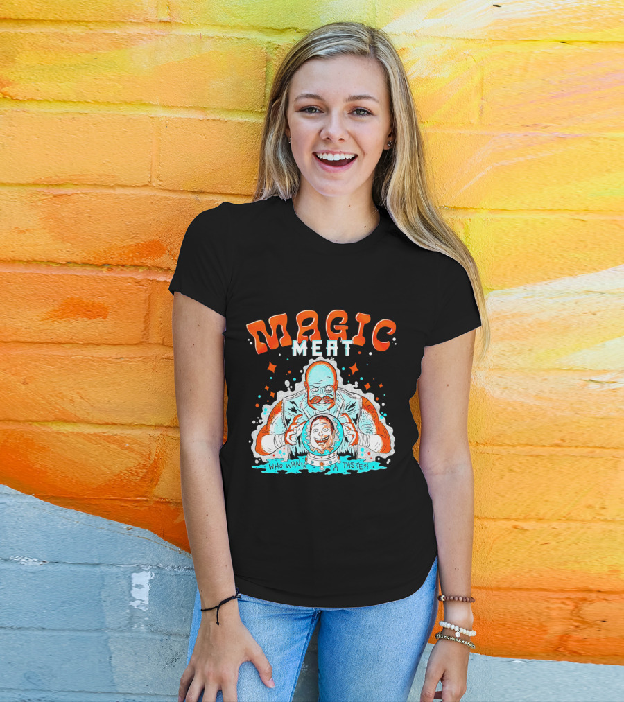 Magic Meat Who Wants A Taste Fortune Teller Chef T-Shirt