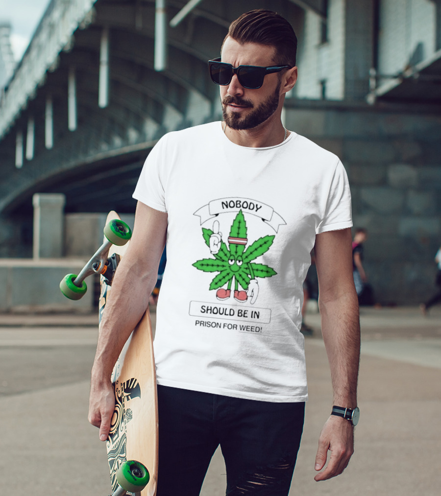 Nobody Should Be In Prison For Weed Leaf Character T-Shirt