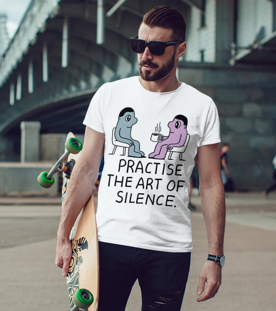 Practise The Art Of Silence Two Characters With Coffee T-Shirt