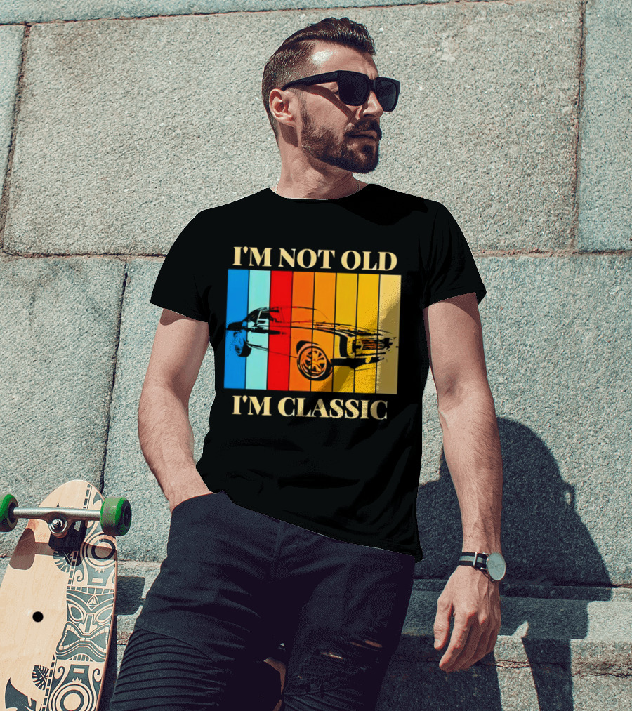 I'm Not Old I'm Classic Vintage Car Stripes T-Shirt