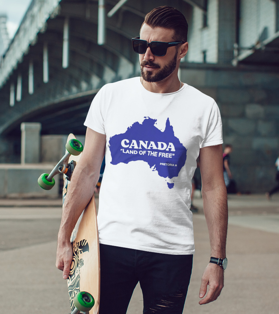 Canada Land Of The Free Australia Pretoria T-Shirt