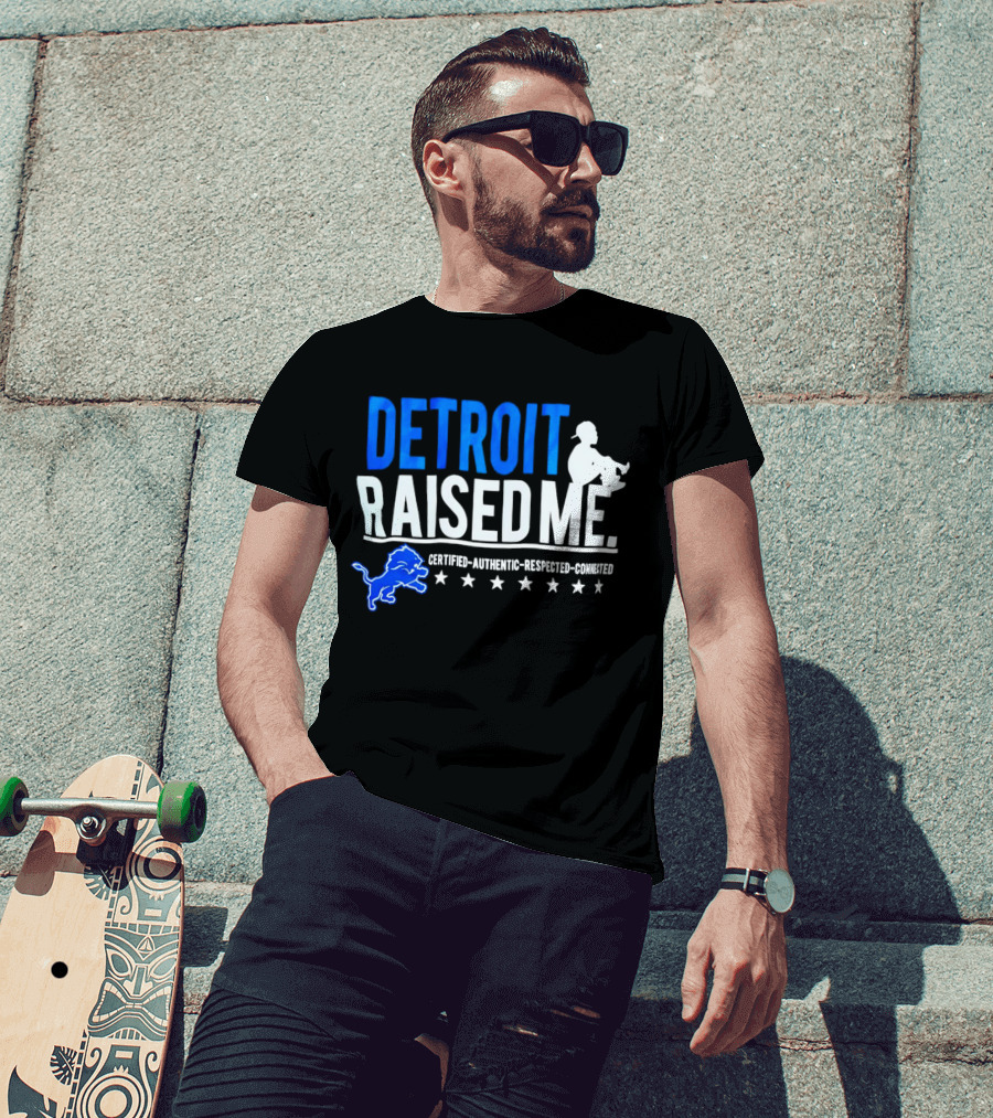 Detroit Raised Me Certified Authentic Respected Connected Lions Motif T-Shirt