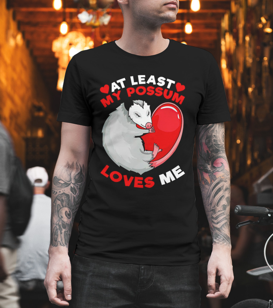 My Possum Loves Me Heart Hugging Opossum T-Shirt