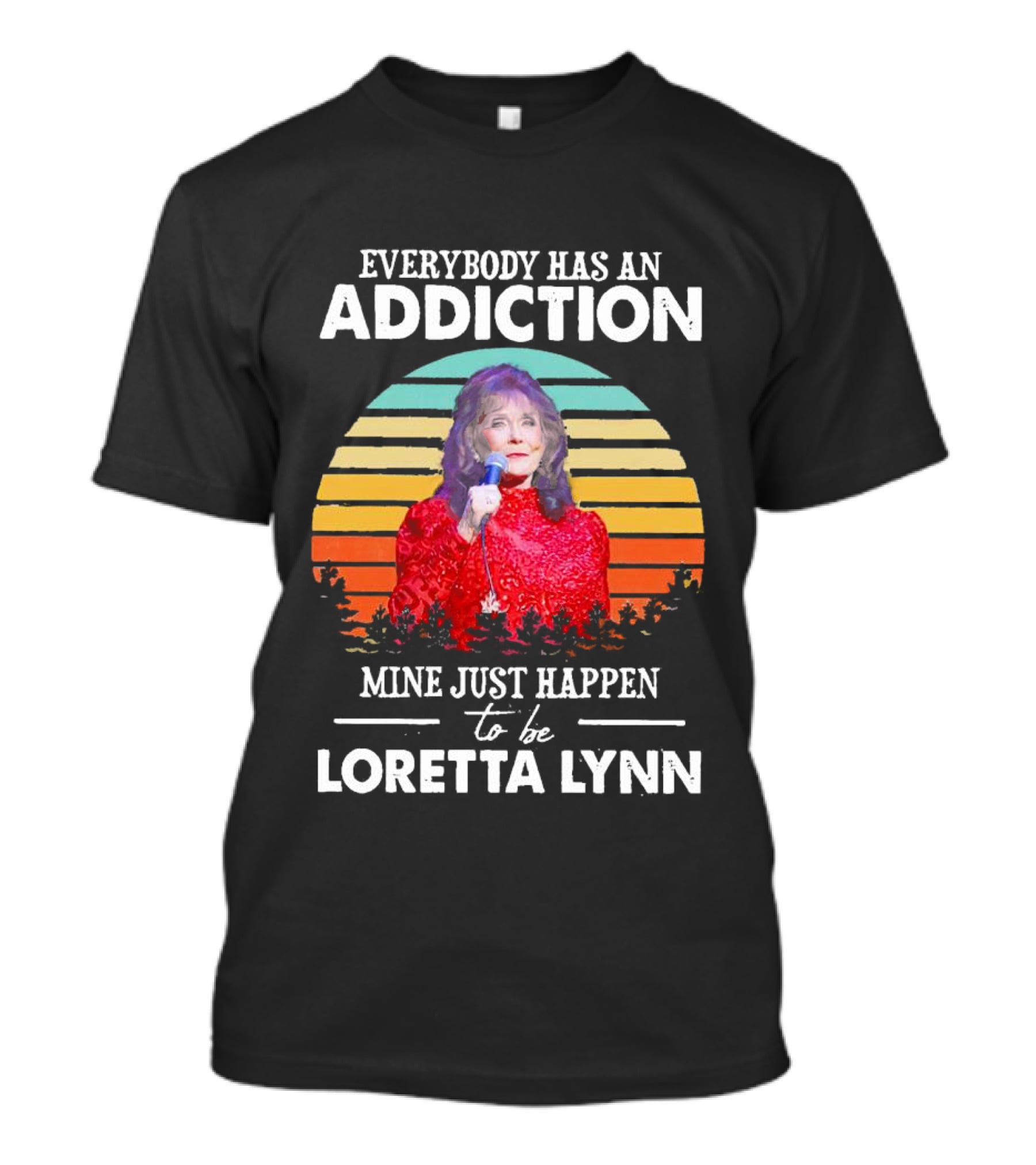 Everybody Has An Addiction Mine Just Happen To Be Loretta Lynn Vintage Retro Sunset T-Shirt