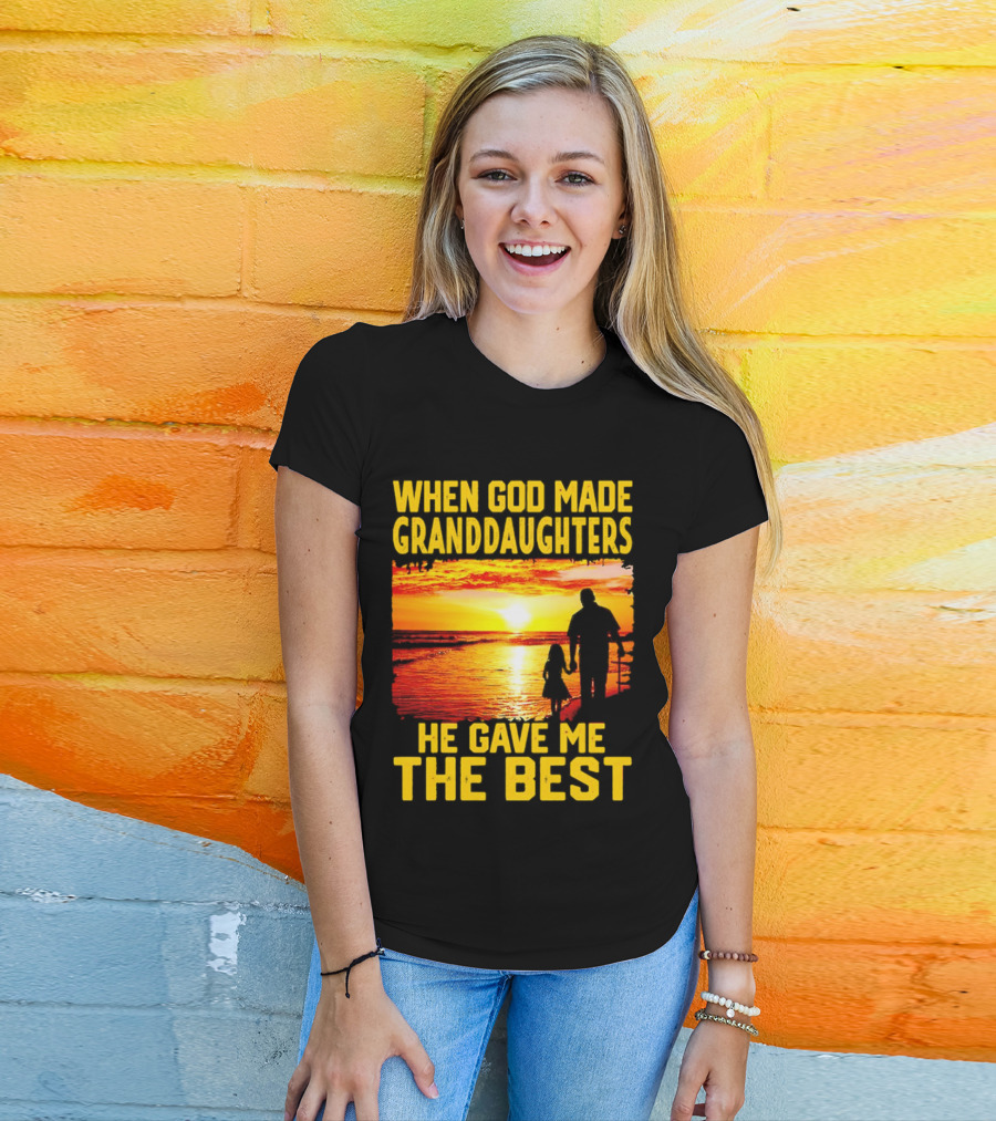When God Made Granddaughters He Gave Me The Best Sunset Beach T-Shirt
