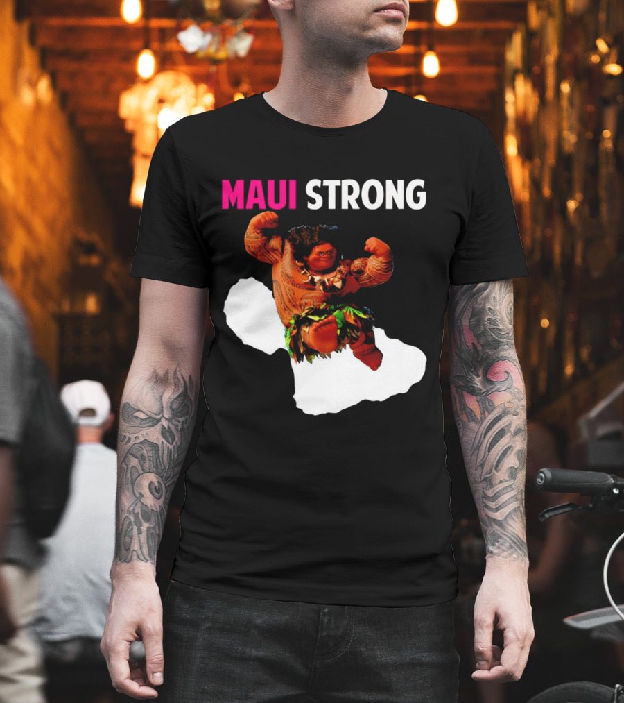 Maui Strong Hawaii Community Foundation Strength Significance T-Shirt