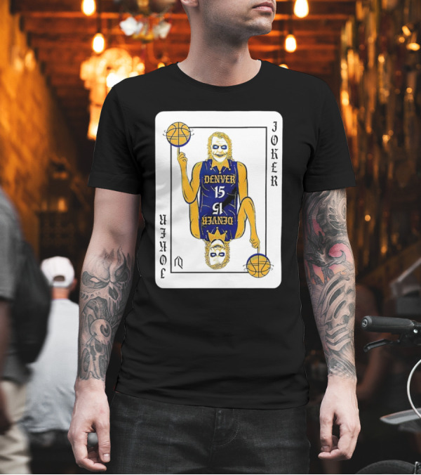 Nikola Jokić Denver Nuggets Joker Card Playing Basketball T-Shirt Nikola Jokić Denver Nuggets Joker Card Playing Basketball T-Shirt