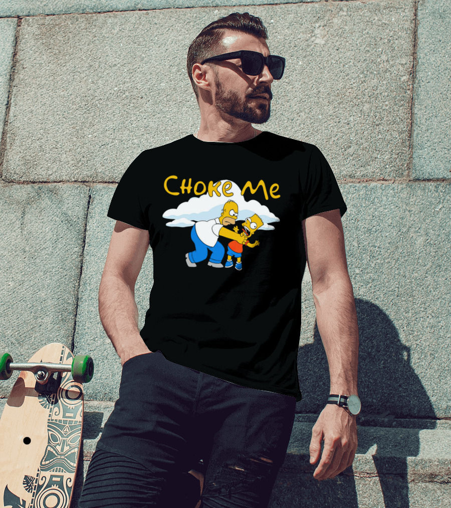 Choke Me Simpsons Cartoon Homer Bart Cloud Background T-Shirt