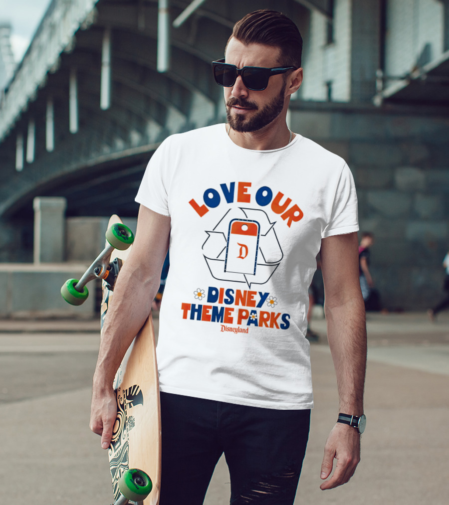Love Our Disney Theme Parks Disneyland T-Shirt
