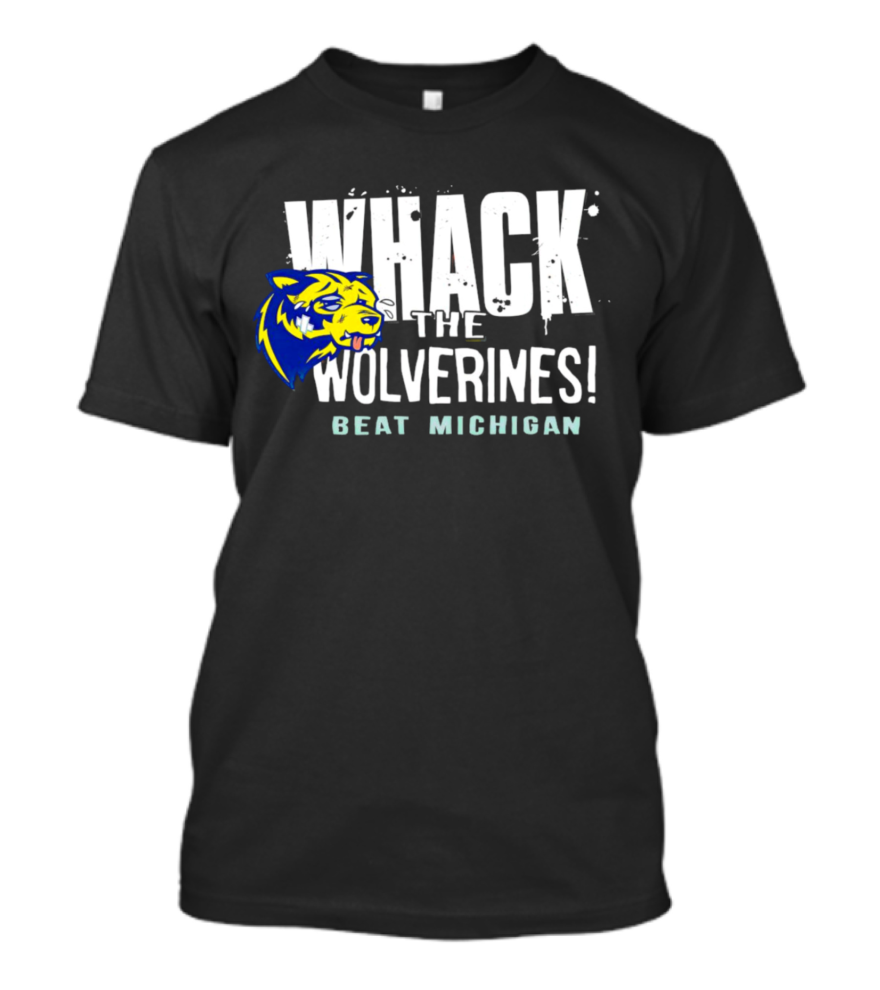 Whack The Wolverines Beat Michigan T-Shirt