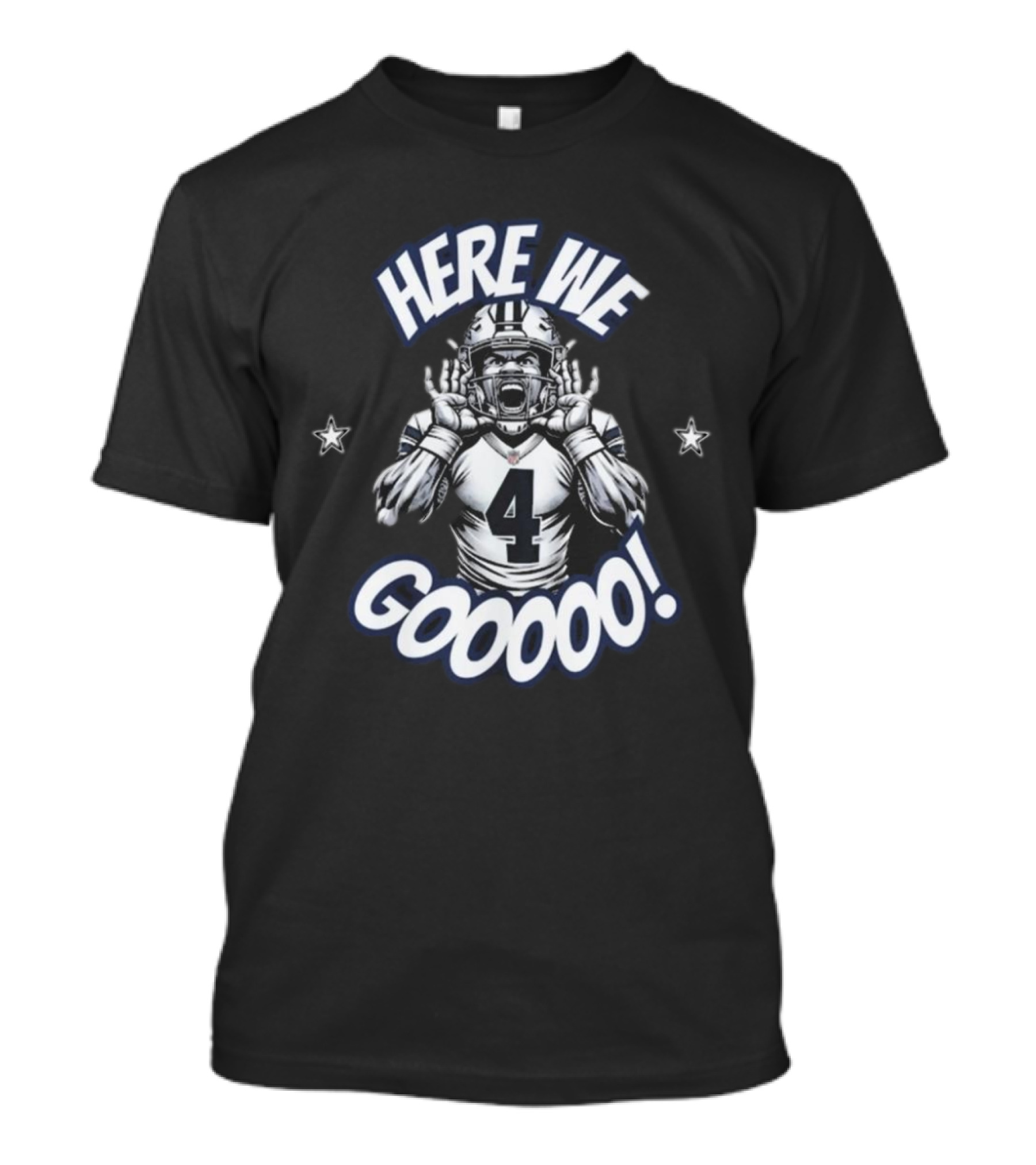 Here We Go Dallas Dak Prescott Cowboys Football Here We Gooooo T-Shirt