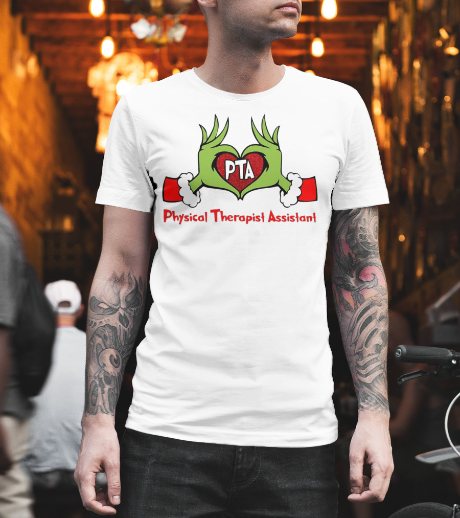 Grinch Hands Heart PTA Physical Therapist Assistant Christmas T-Shirt