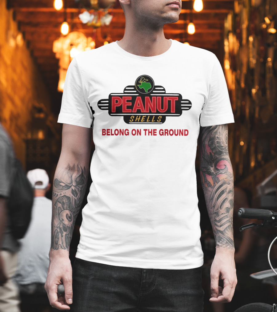Peanut Shells Belong on the Ground with Dinosaur T-Shirt