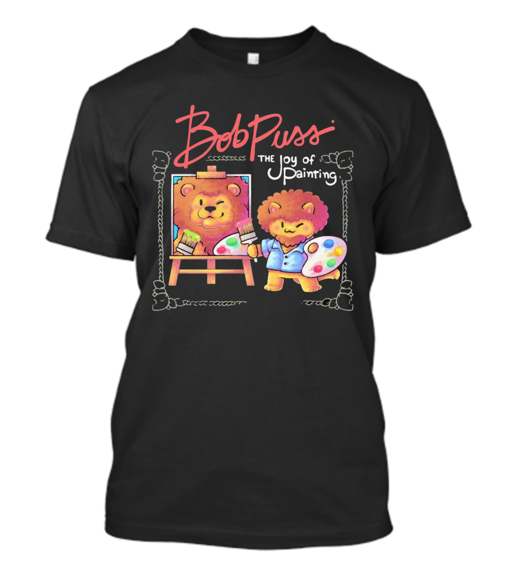 Bob Puss The Joy Of Painting Cat Lion Artist Palette And Easel T-Shirt