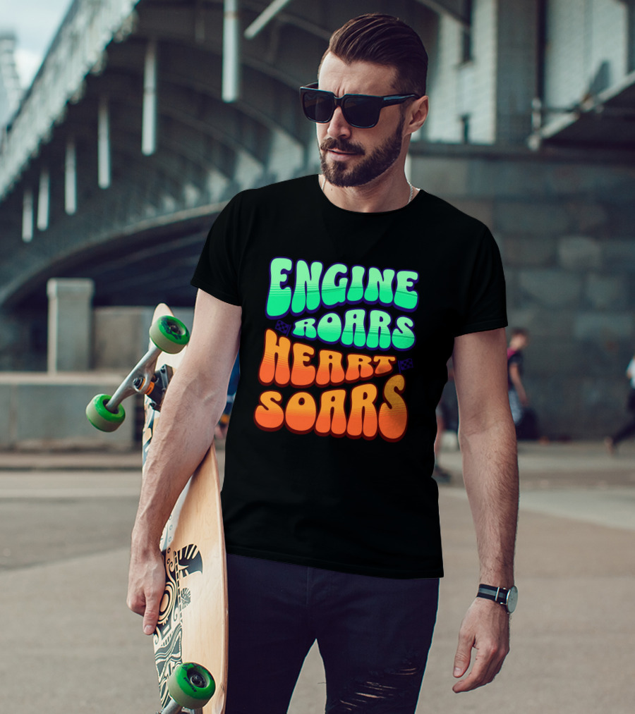Engine Roars Heart Soars Racing Flags Vibrant Text T-Shirt