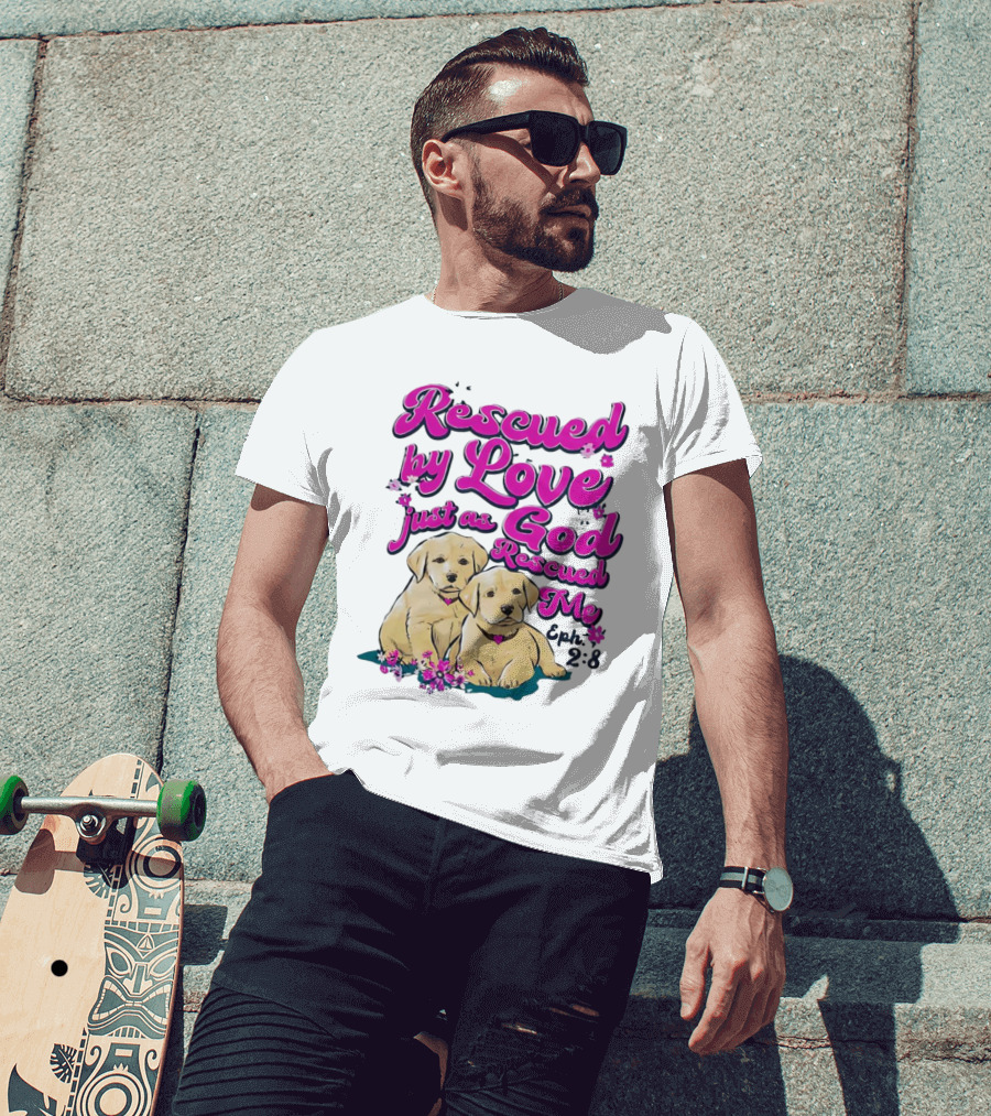 Rescued By Love Just As God Rescued Me Genesis 2:3 Cute Puppies T-Shirt