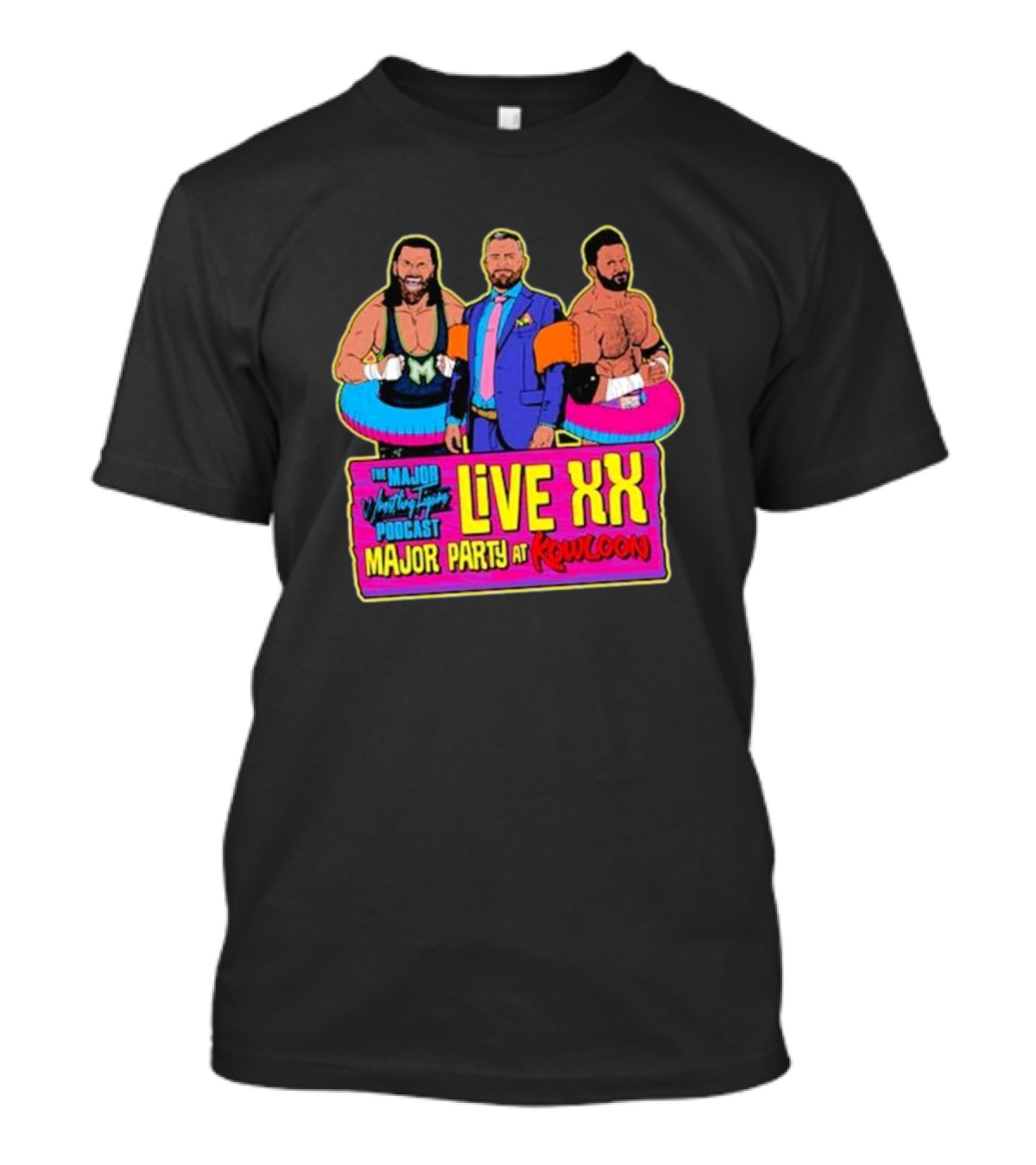 The Major Wrestling Figure Podcast Live XX Major Party At Kowloon T-Shirt