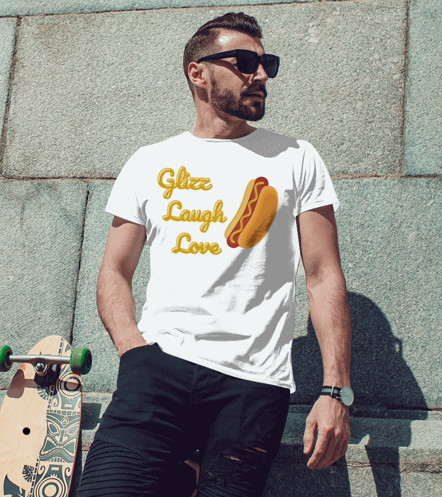 Glizz Laugh Love Hotdog Fun Food Humor T-Shirt
