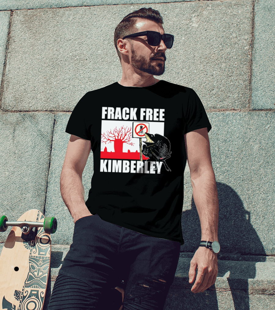 Frack Free Kimberley Lizard No Fracking Sign Red Baobab Tree T-Shirt