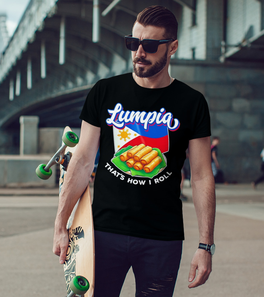 Lumpia That's How I Roll Philippines Flag T-Shirt