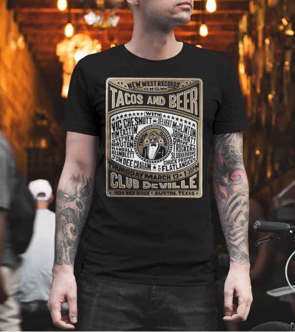 New West Records SXSW Tacos and Beer Club Deville Vic Chesnutt Throw Down March 13 Austin Texas T-Shirt New West Records SXSW Tacos and Beer Club Deville Vic Chesnutt Throw Down March 13 Austin Texas T-Shirt