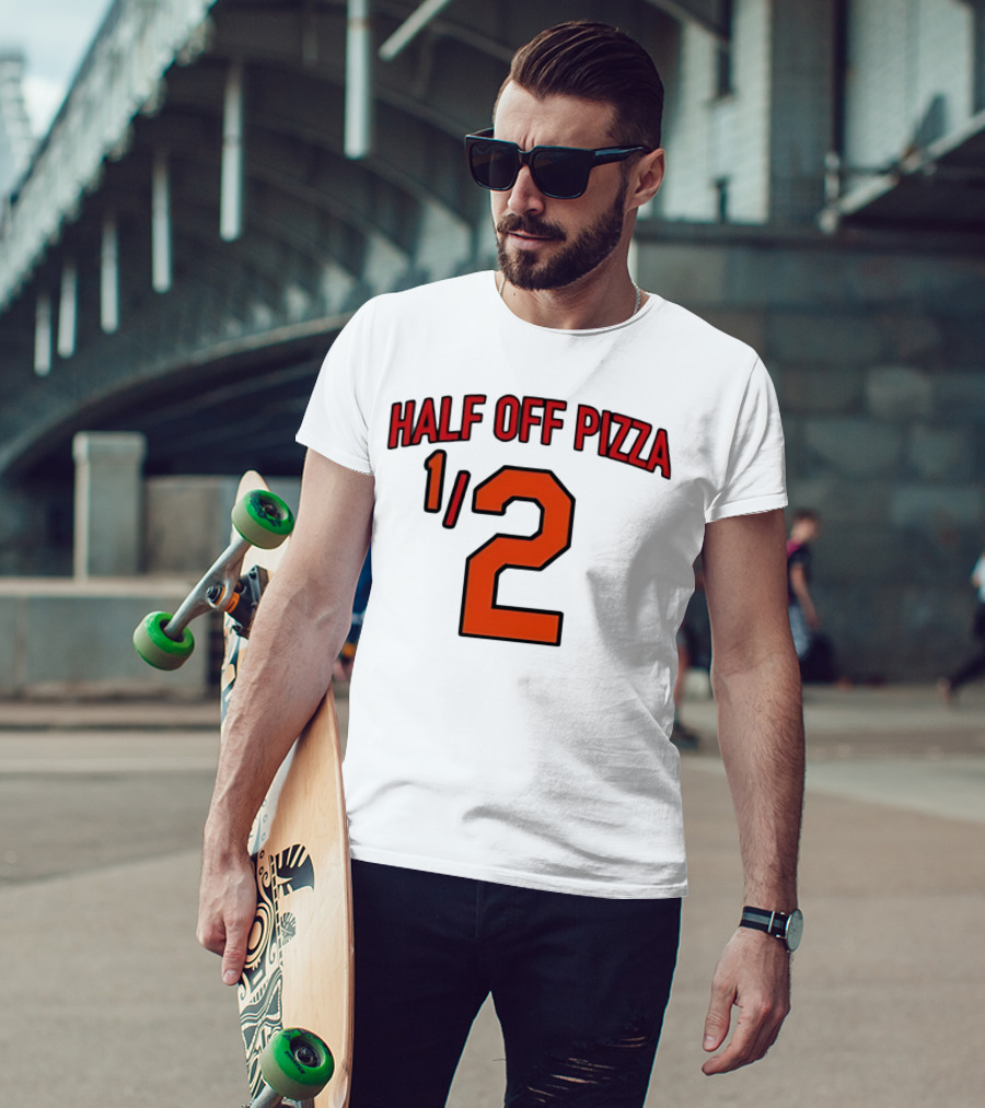 Baltimore Orioles Half Off Pizza 1/2 T-Shirt