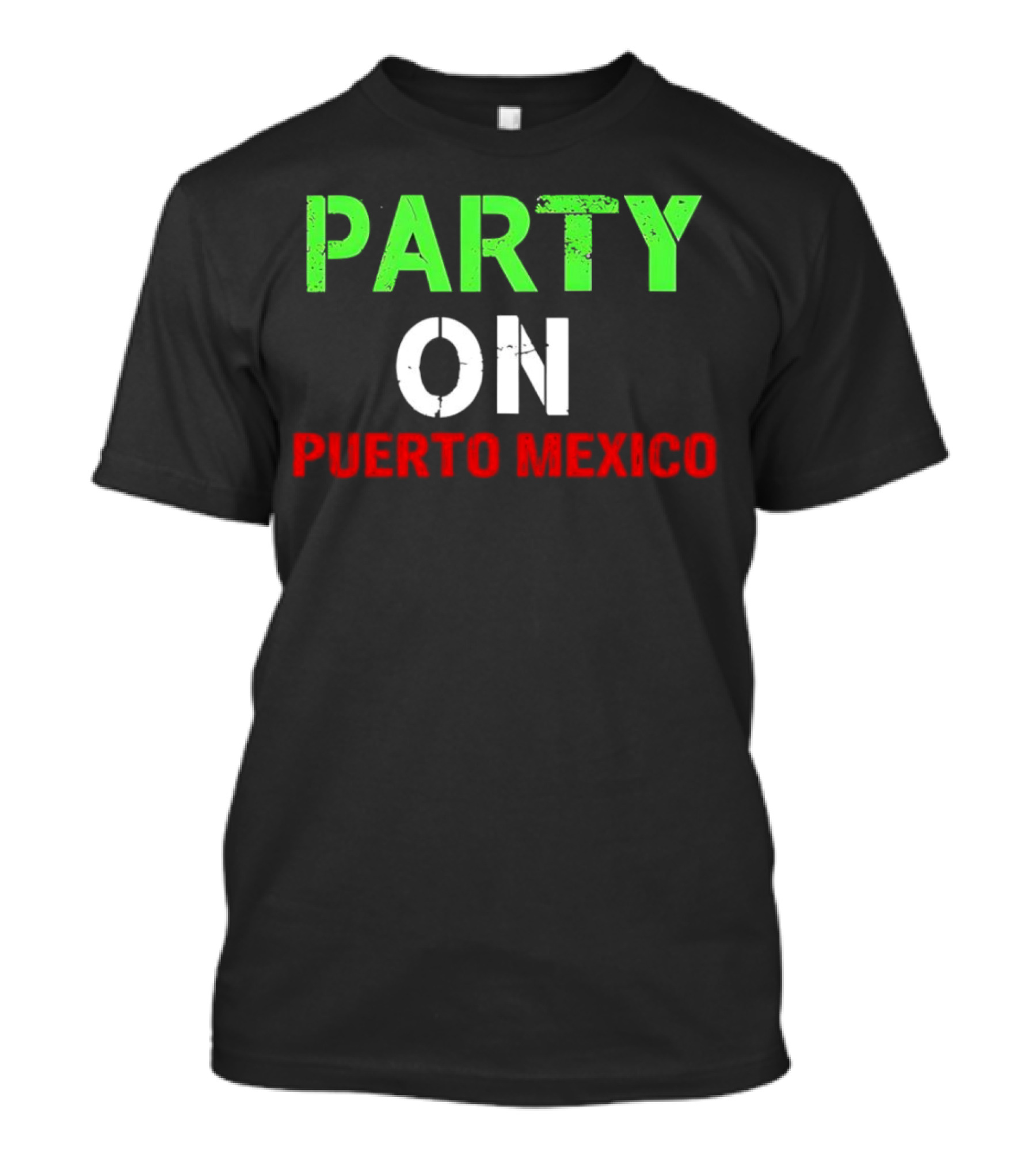 PARTY ON PUERTO MEXICO T-Shirt