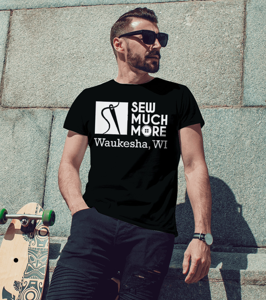 SEW MUCH MORE Waukesha WI Needle And Thread Button T-Shirt