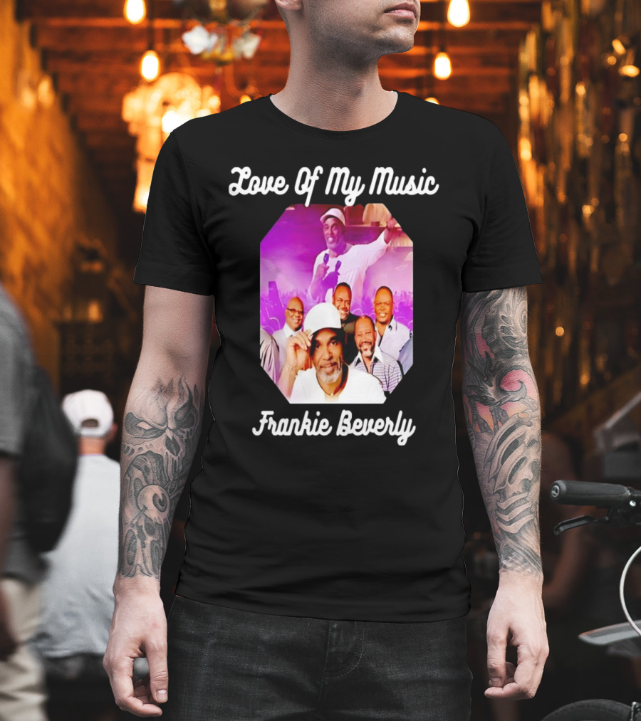 Love Of My Music Frankie Beverly Concert Band Image T-Shirt