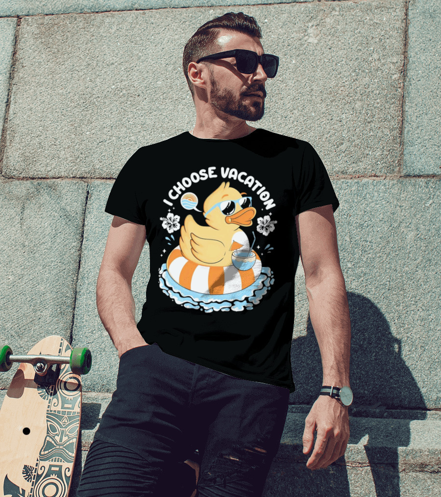 I Choose Vacation Duck On Beach With Sunglasses And Tropical Drink T-Shirt