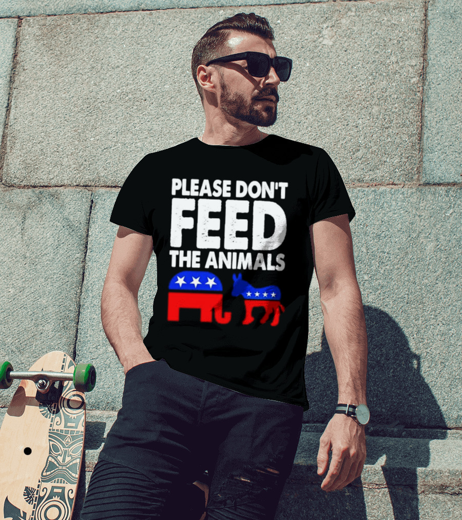 Please Don't Feed The Animals Political Elephant And Donkey T-Shirt