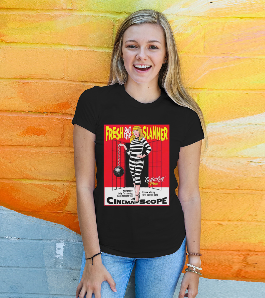 Fresh Out The Slammer Rock 'n' Roll CinemaScope Now Pretty Baby I'm Running Back Home To You T-Shirt