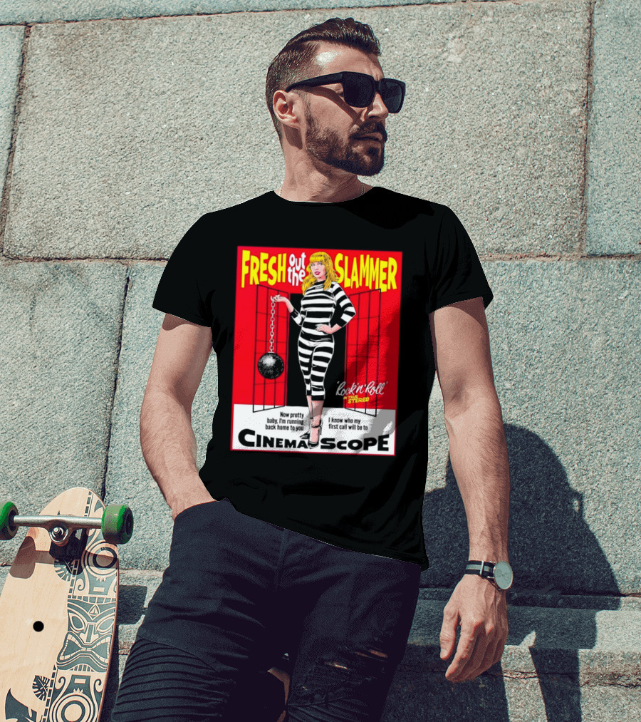 Fresh Out The Slammer Rock 'n' Roll CinemaScope Now Pretty Baby I'm Running Back Home To You T-Shirt