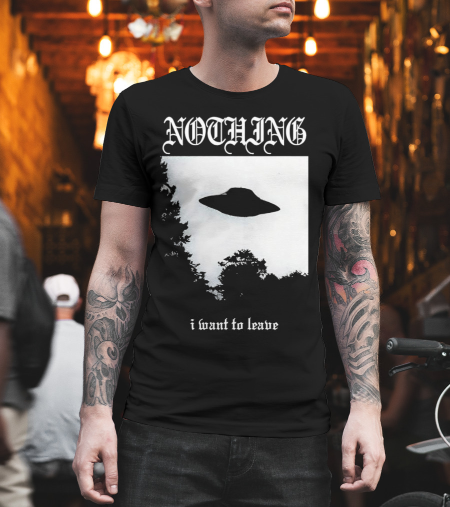 Nothing UFO I Want to Leave Photo T-Shirt