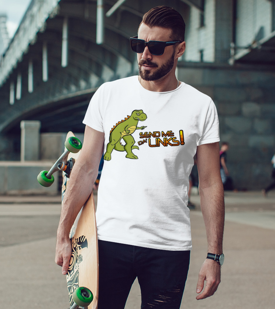 SEND ME DA' LINKS Dinosaur T-Shirt