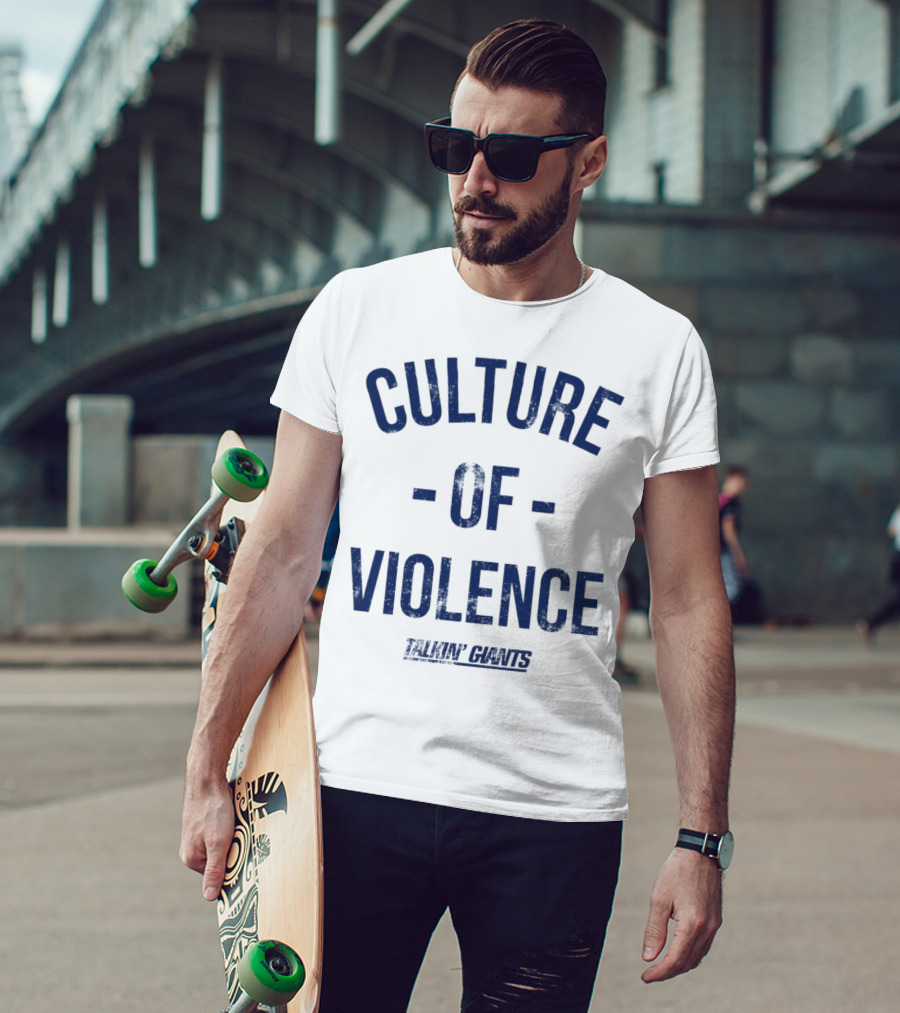 Talkin’ Giants Culture Of Violence T-Shirt