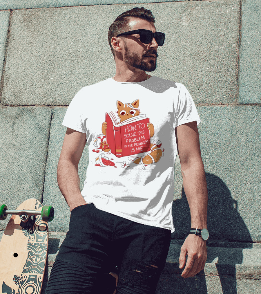 How To Solve The Problem If The Problem Is Me Cat Reading Book T-Shirt