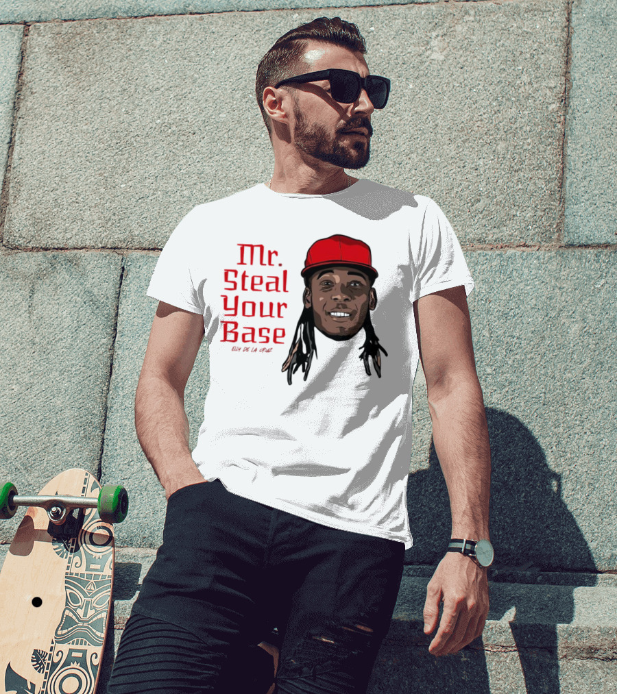 Elly De La Cruz Cincinnati Reds Mr. Steal Your Base Red Cap T-Shirt
