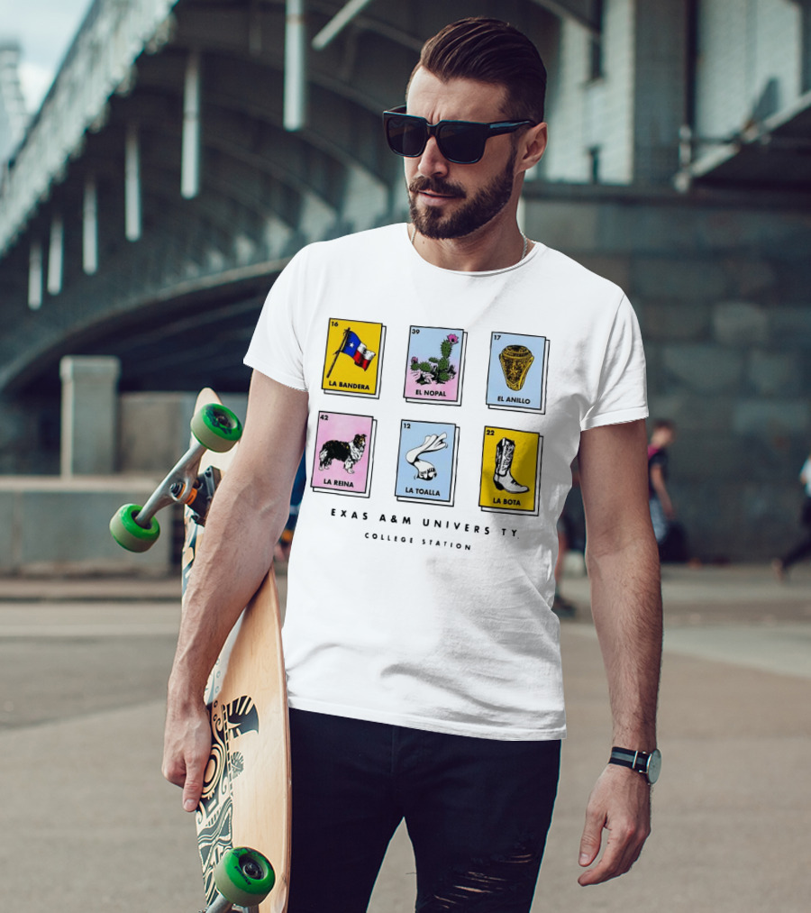 Texas A&M University College Station Loteria Cards La Bandera El Nopal El Anillo La Reina La Toalla La Bota T-Shirt