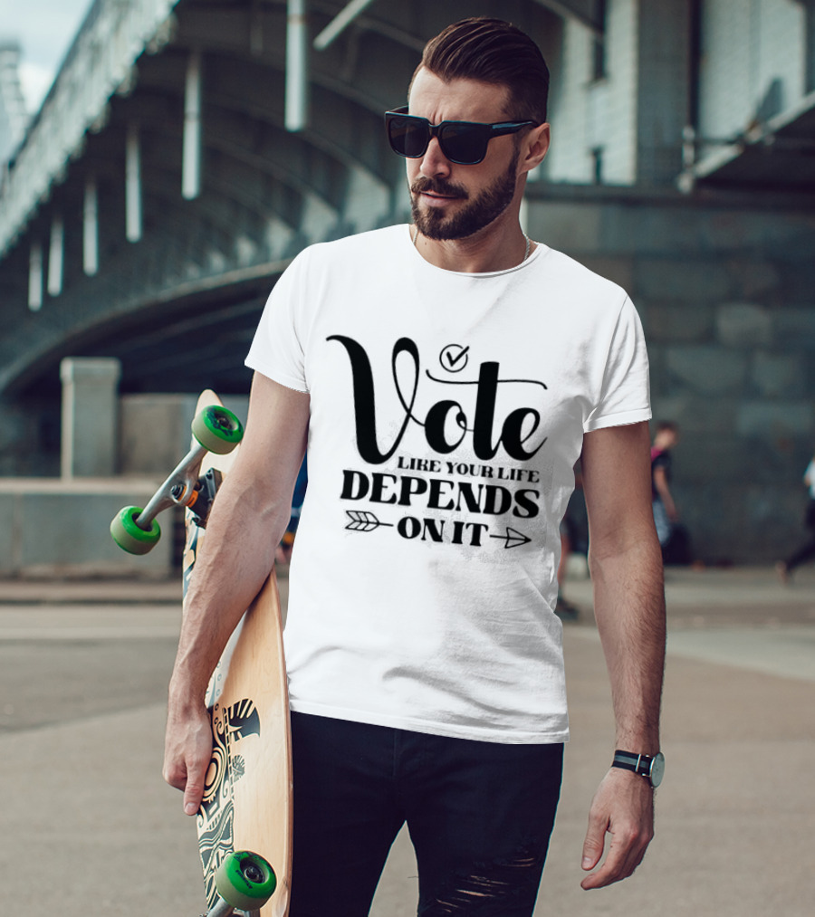 Vote Like Your Life Depends On It Checkmark Arrow T-Shirt