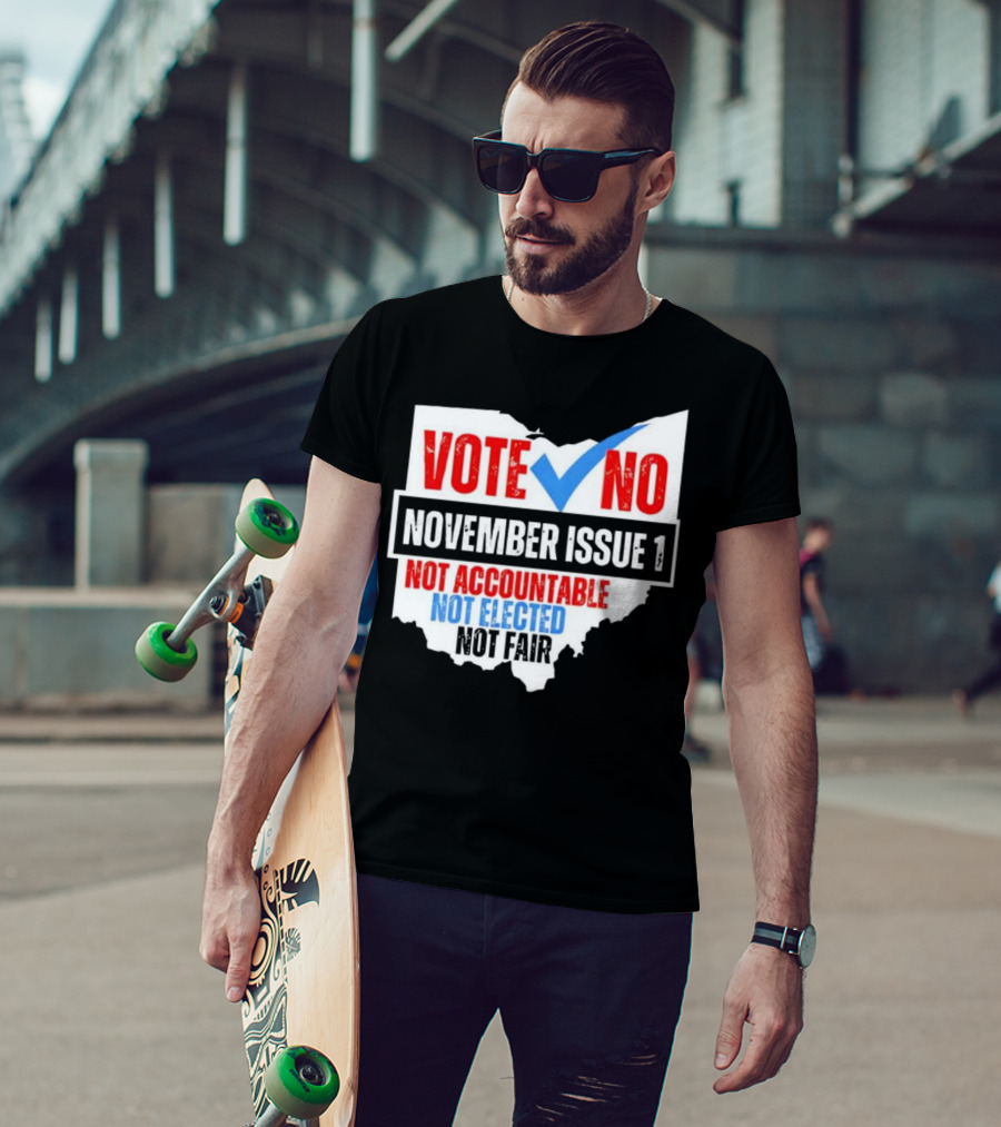 Vote No November Issue 1 Not Accountable Not Elected Not Fair Ohio Map Checkmark T-Shirt