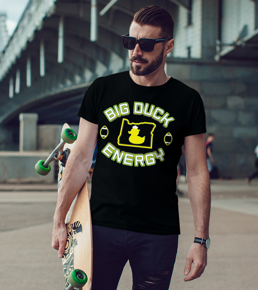 Big Duck Energy Oregon Duck Football Bold Text With Map And Yellow Duck T-Shirt